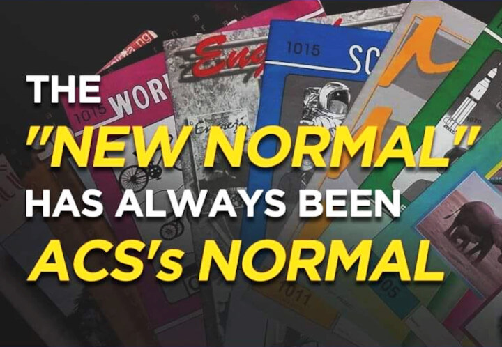 The "New Normal" has always been ACS's Normal